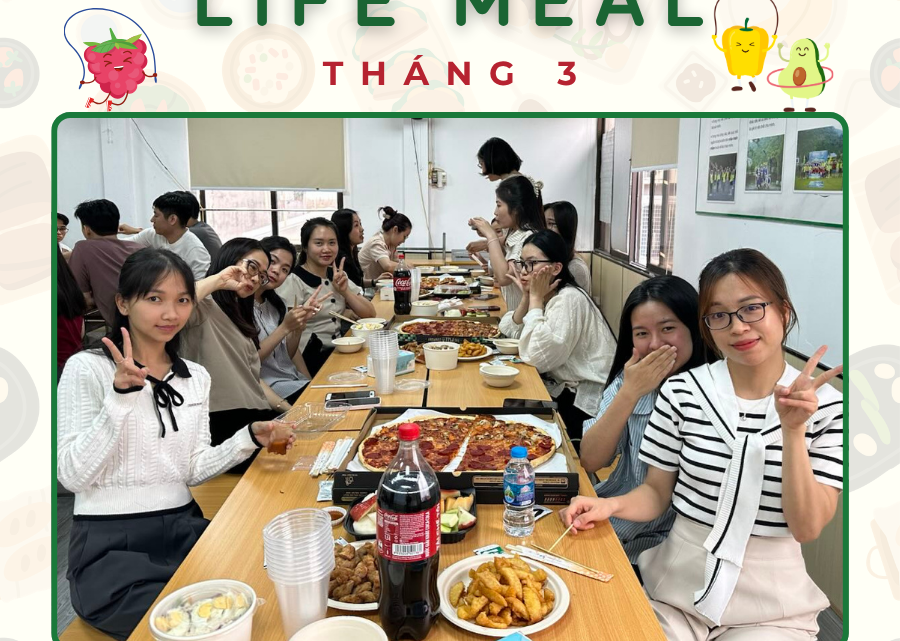 🍽️ [RECAP] LIFE MEAL THÁNG 3